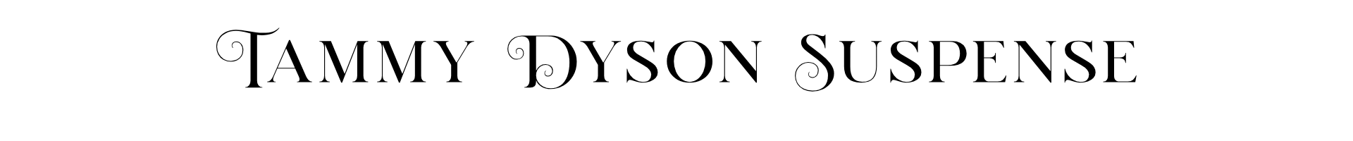 TAMMY DYSON SUSPENSE